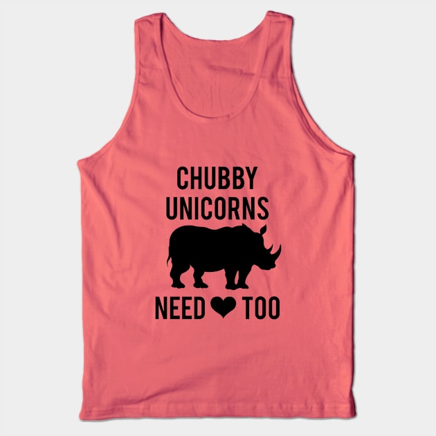 Chubby unicorns Need Love Too Tank Top by redsoldesign